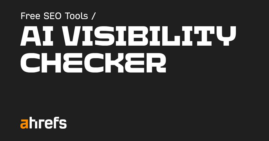 This image is designed to promote a Free AI Visibility Checker for SEO. It highlights a tool that helps users evaluate how visible their website or content is in AI-powered search results and improve their SEO strategy. The Ahrefs branding indicates the tool is associated with Ahrefs.